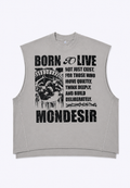 MONDESIR "born to live" sleveless