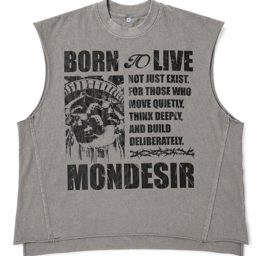Born to live- sleevess- Grey